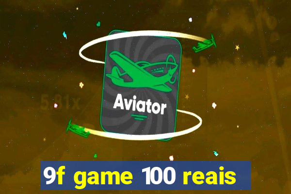 9f game 100 reais